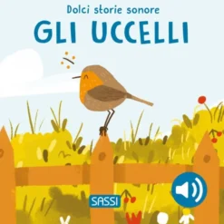 Dolci storie sonore. Gli uccelli