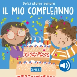Dolci storie sonore. Il mio compleanno