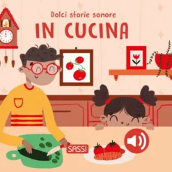 Dolci storie sonore. In cucina