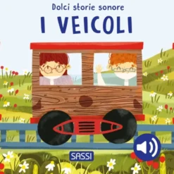 Dolci storie sonore. I veicoli