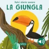 Dolci storie sonore. La giungla