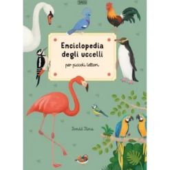 Enciclopedia degli uccelli per piccoli lettori