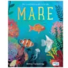 Mare. Uno straordinario mondo tra le onde