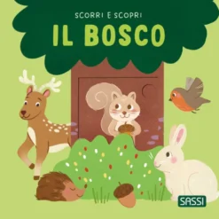 Scorri e scopri. Il bosco