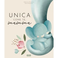 Unica come te, mamma
