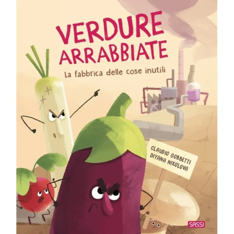 Verdure arrabbiate. La fabbrica delle cose inutili